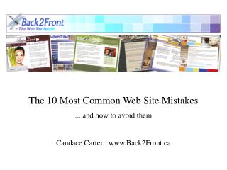 The 10 Most Common Web Site Mistakes ... and how to avoid them Candace Carter Back2Front
