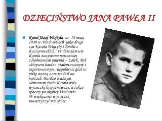 DZIECIŃSTWO JANA PAWŁA II