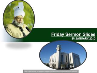 Friday Sermon Slides 8 th JANUARY 2010