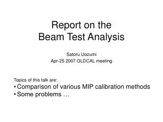 Report on the Beam Test Analysis
