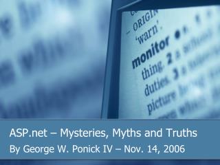 ASP – Mysteries, Myths and Truths