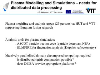 Plasma Modelling and Simulations – needs for distributed data processing