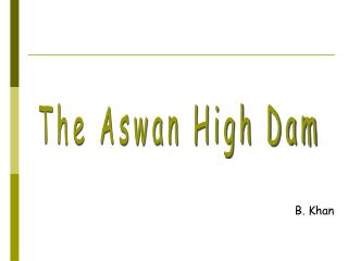 The Aswan High Dam