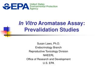 In Vitro Aromatase Assay: Prevalidation Studies