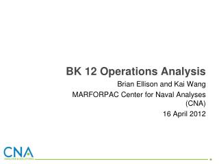 BK 12 Operations Analysis