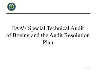 FAA’s Special Technical Audit of Boeing and the Audit Resolution Plan