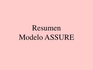 Resumen Modelo ASSURE