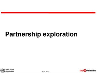 Partnership exploration