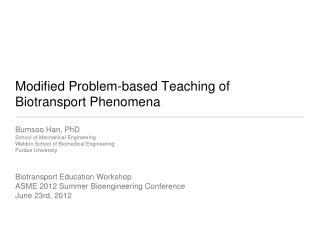 Modified Problem-based Teaching of Biotransport Phenomena