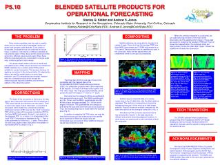 BLENDED SATELLITE PRODUCTS FOR OPERATIONAL FORECASTING