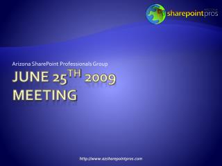 June 25 TH 2009 meeting