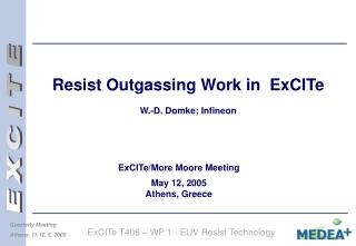 Resist Outgassing Work in ExCITe W.-D. Domke; Infineon