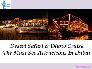 Desert Safari & Dhow Cruise The Must See Attractions In Duba
