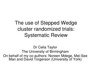 The use of Stepped Wedge cluster randomized trials: Systematic Review
