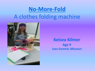 No-More-Fold A clothes folding machine