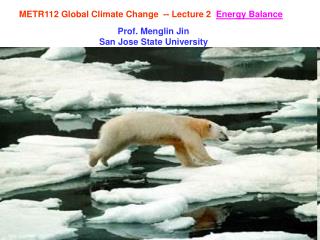 METR112 Global Climate Change -- Lecture 2 Energy Balance