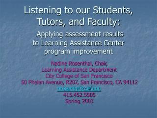 Nadine Rosenthal, Chair, Learning Assistance Department City College of San Francisco