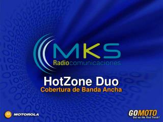 HotZone Duo