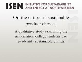 On the nature of sustainable product choices