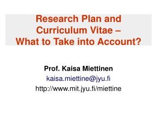 Research Plan and Curriculum Vitae – What to Take into Account?