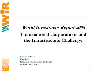 World Investment Report 2008 Transnational Corporations and the Infrastructure Challenge