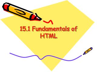 15.1 Fundamentals of HTML