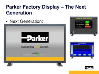 Parker Factory Display – The Next Generation