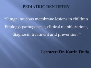 Pediatric Dentistry