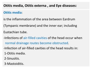 Otitis media, Otitis externa , and Eye diseases: