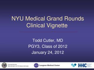 NYU Medical Grand Rounds Clinical Vignette