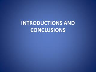 INTRODUCTIONS AND CONCLUSIONS