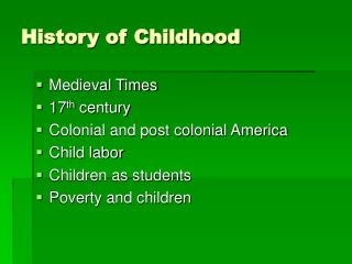 History of Childhood