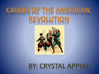 Causes of the American revolution