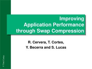 Improving Application Performance through Swap Compression