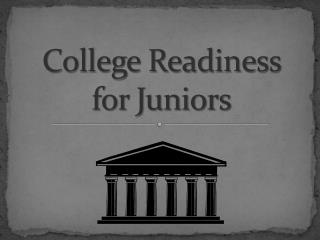 College Readiness for Juniors