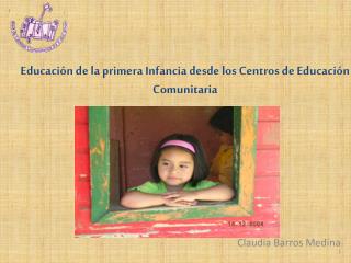 Educación de la primera Infancia desde los Centros de Educación Comunitaria