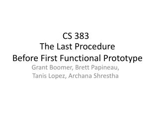The Last Procedure Before First Functional Prototype