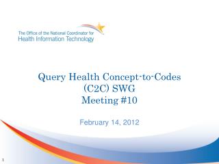 Query Health Concept-to-Codes (C2C) SWG Meeting #10