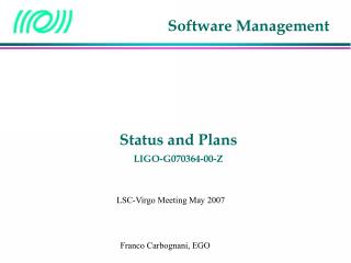 Status and Plans LIGO-G070364-00-Z
