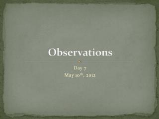 Observations