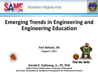 Emerging Trends in Engineering and Engineering Education Fort Belvoir, VA August 4, 2011