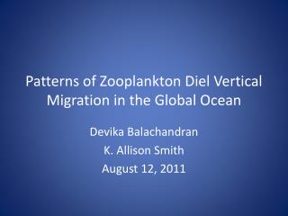 Patterns of Zooplankton Diel Vertical Migration in the Global Ocean