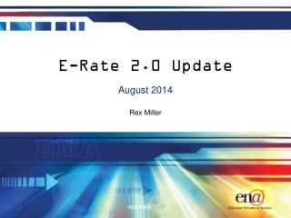 E-Rate 2.0 Update