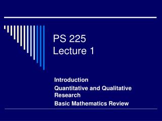 PS 225 Lecture 1