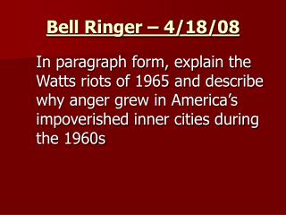 Bell Ringer – 4/18/08