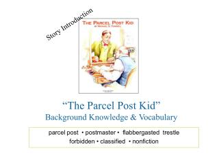 “The Parcel Post Kid” Background Knowledge &amp; Vocabulary