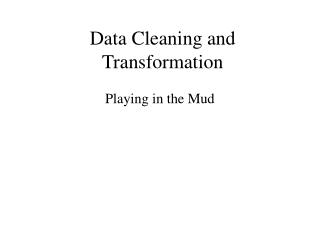 Data Cleaning and Transformation