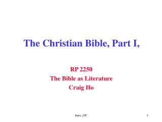 The Christian Bible, Part I,