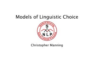 Models of Linguistic Choice