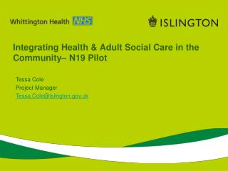 Integrating Health &amp; Adult Social Care in the Community– N19 Pilot
